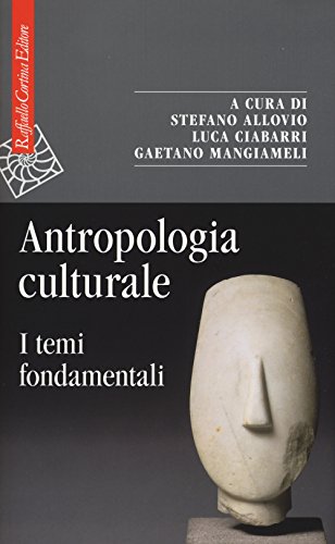 30 Le migliori recensioni di Antropologia Culturale I Temi Fondamentali testate e qualificate con guida all’acquisto
